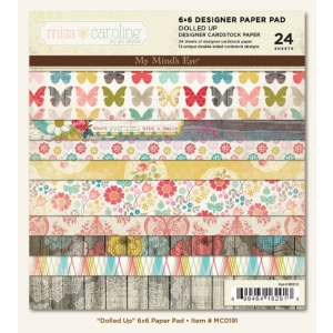 My Minds Eye - Miss Caroline - Dolled Up - 6x6 Paperpack